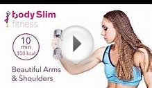 BodySlim Workout For Arms & Shoulders. Best Solution For