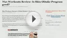 Max Workouts Review - Is Shin Ohtakes Workout Program Good?